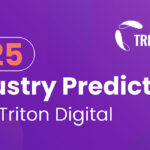 Prédictions de Triton Digital sur les tendances audio pour 2025